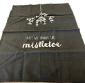 Tea Towel - Kiss Me Under the Mistletoe